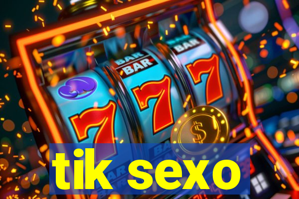 tik sexo